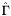 $\hat\Gamma$