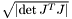 $\sqrt{\lvert\det J^T J\rvert}$