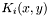 $K_i(x, y)$