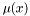 $\mu(x)$