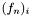 $(f_n)_i$