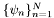 $\{\psi_n\}_{n=1}^{N}$