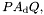 \[ P A_{\textrm{d}} Q, \]